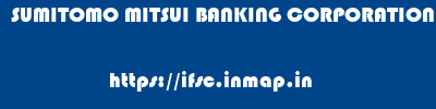 SUMITOMO MITSUI BANKING CORPORATION       ifsc code